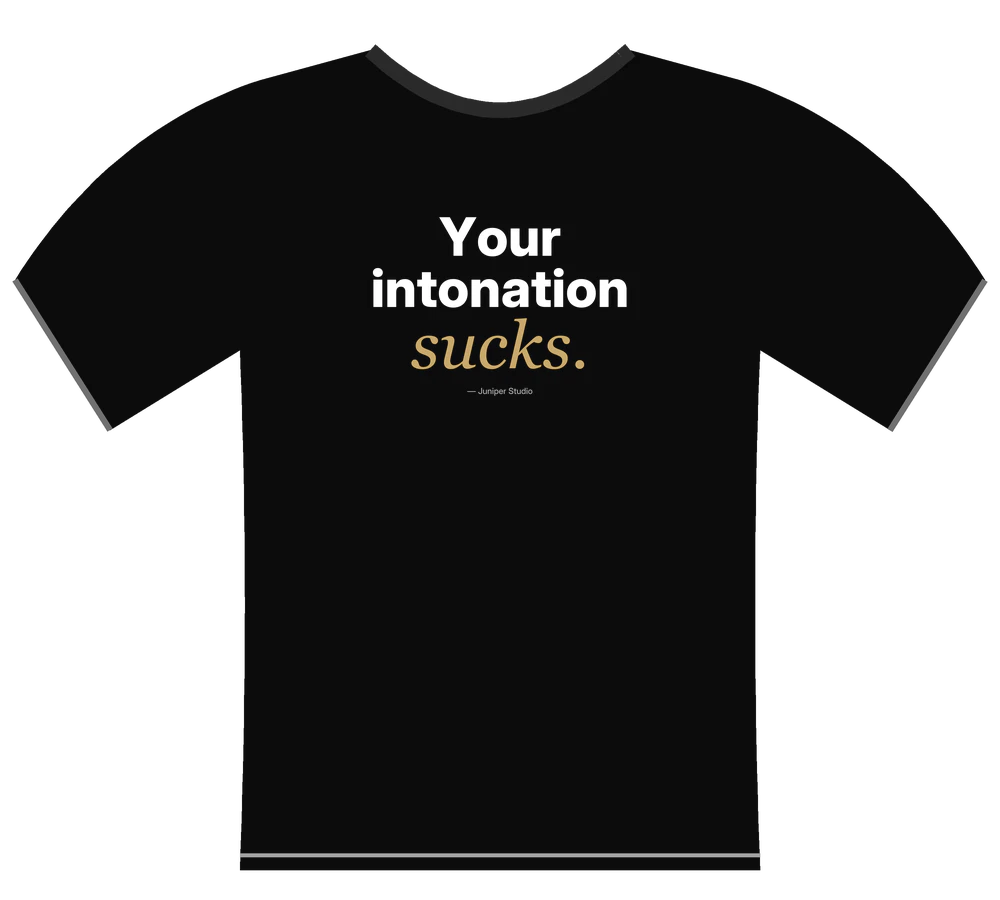 Your Intonation Sucks Tee (Black)